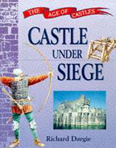 Stock image for The Age of Castles: Castle Under Seige for sale by WorldofBooks