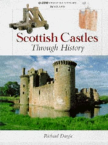 Stock image for Scottish History: Scottish Castles Through History for sale by WorldofBooks