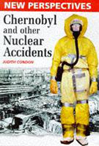 9780750221702: Chernobyl and Other Nuclear Accidents (New Perspectives)