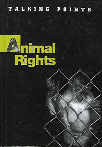 9780750221801: Animal Rights (Talking Points)