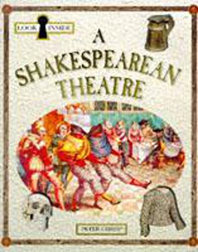 Stock image for A Look Inside a Shakespearean Theatre for sale by ThriftBooks-Dallas