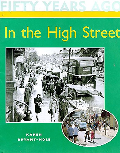 In the High Street (Fifty Years Ago) (9780750223065) by Unknown Author