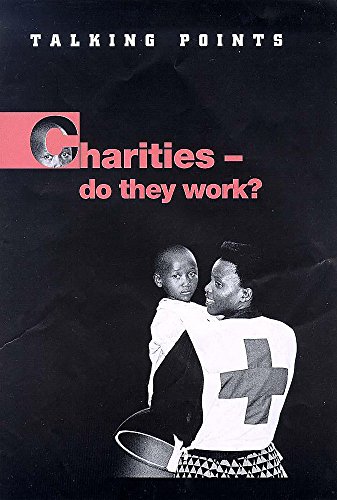 Beispielbild fr Charities: Do They Work (Talking Points) zum Verkauf von medimops