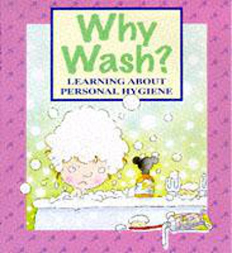 9780750223270: Why Wash? (Where Did I Come From?)