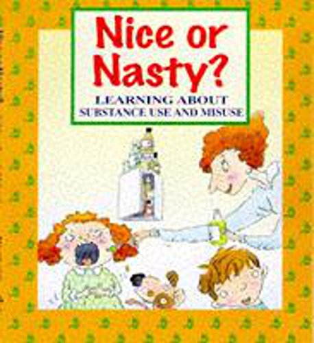 Imagen de archivo de Nice Or Nasty?: Learning About Drugs and Your Health? a la venta por WorldofBooks