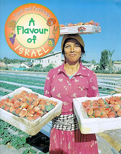 A Flavour of Israel (Food & Festivals) (9780750223928) by Randall, Ronne