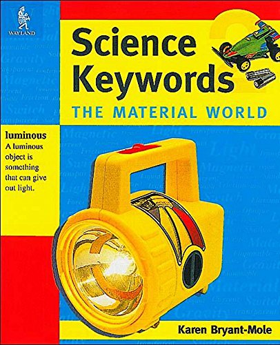 Science Keywords the Material World (9780750224215) by Karen Bryant-Mole