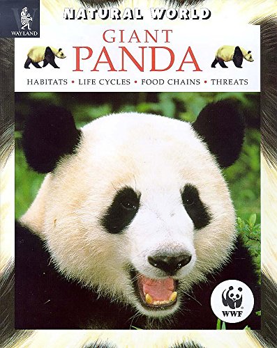 Beispielbild fr Giant Panda: Habitats, Life Cycles, Food Chains, Threats (Natural World) zum Verkauf von WorldofBooks