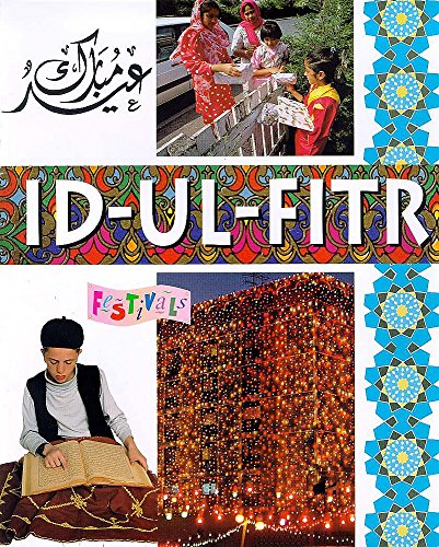 Id-ul-Fitr (Festivals) (9780750225335) by Karena Marchant