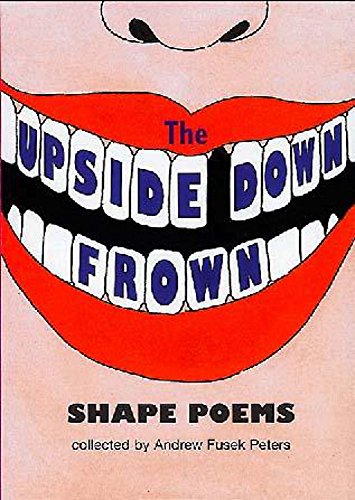 9780750225410: The Upside Down Frown: Shape Poems (Wayland Paperback Poetry)