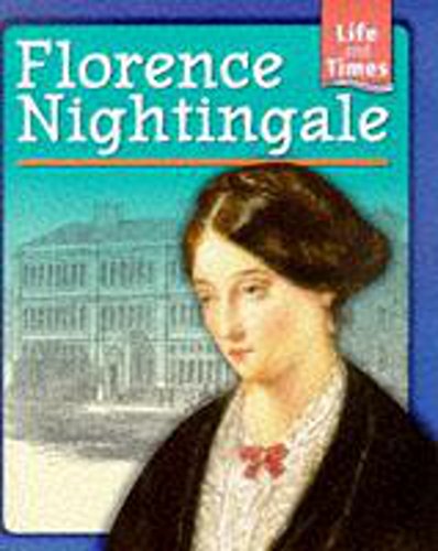 Imagen de archivo de Florence Nightingale (Life And Times) a la venta por WorldofBooks