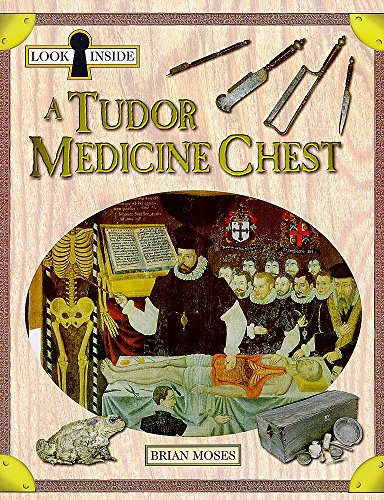 Beispielbild fr Look Inside a Tudor Medicine Chest zum Verkauf von Half Price Books Inc.