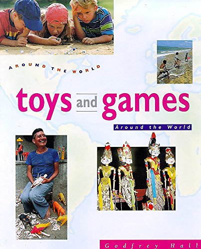 Stock image for Toys and Games: 14 (Around the World) for sale by WorldofBooks