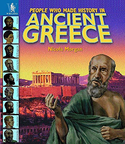 9780750226028: Ancient Greece (People Who Made History In...)