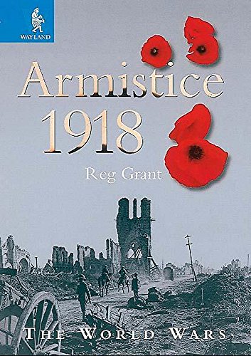 Imagen de archivo de The World Wars: Armistice 1918 a la venta por WorldofBooks