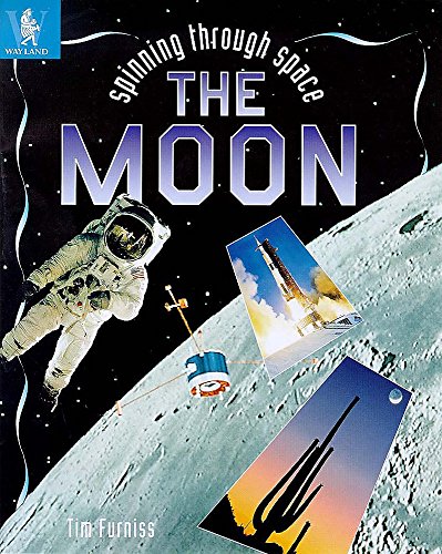 Stock image for The Moon: 9 (Spinning Through Space) for sale by WorldofBooks
