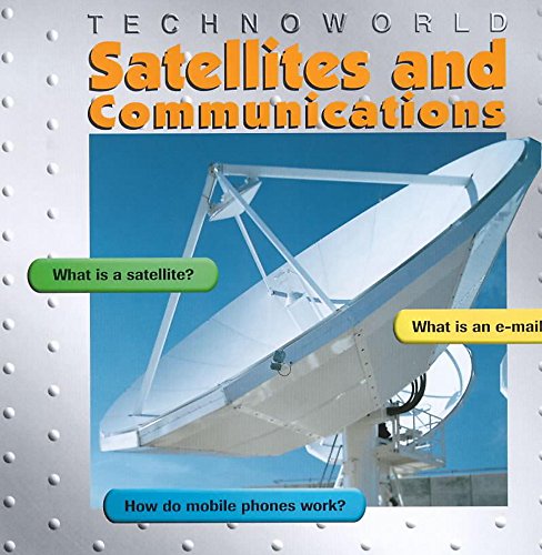 Stock image for Satellites and Communications (Technoworld) for sale by Aardvark Rare Books