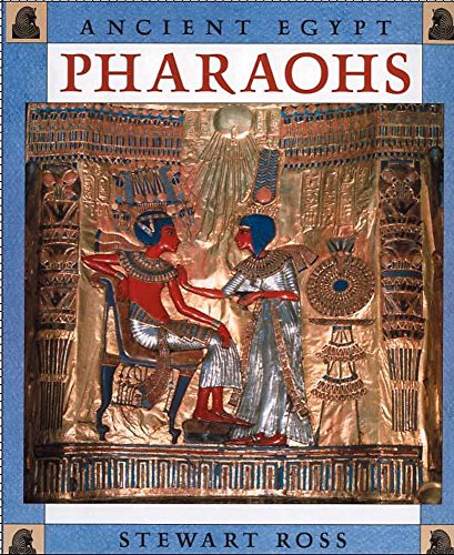 Pharaohs (Ancient Egypt) (9780750227544) by Ross, Stewart