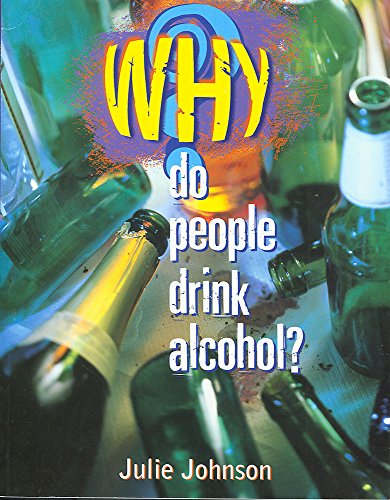 Beispielbild fr Do People Drink Alcohol? (Why?) zum Verkauf von AwesomeBooks