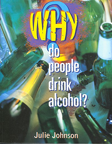 9780750227605: Do People Drink Alcohol? (Why?)