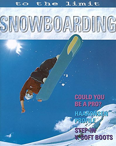 Snowboarding (To the Limit) (9780750227872) by Paul Mason