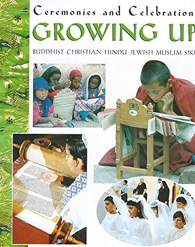 Stock image for Growing Up (Ceremonies and Celebrations) for sale by AwesomeBooks
