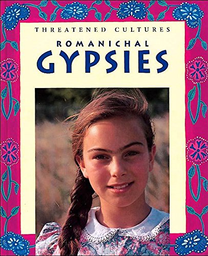 9780750228251: Romanichal Gypsies (Threatened Cultures)