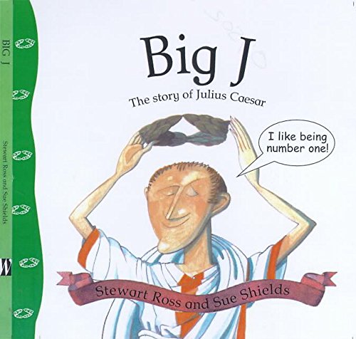 Imagen de archivo de Stories from history: Big J: The Story Of Julius Caesar a la venta por WorldofBooks