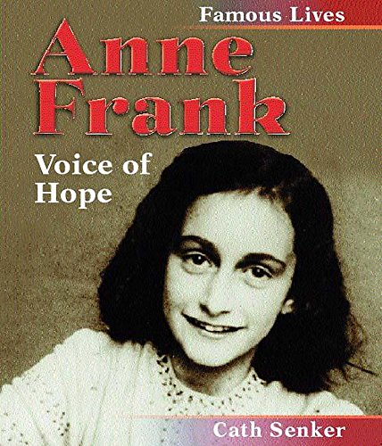 9780750230476: Famous Lives: Anne Frank