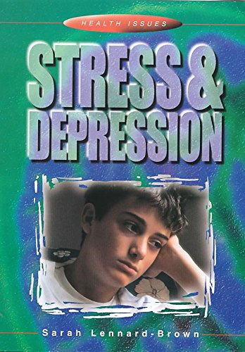 Stress and Depression (9780750231824) by Sarah Lennard-Brown