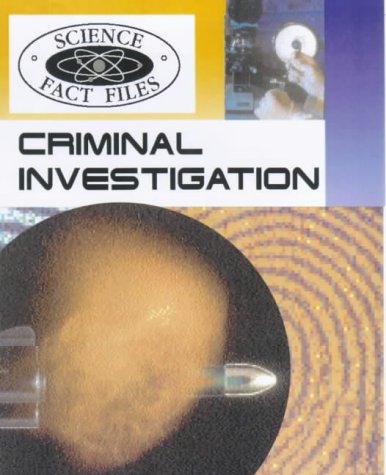 9780750231848: Criminal Investigation (Science Fact Files)