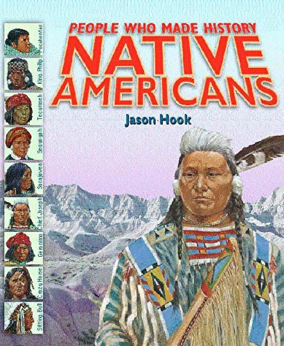 People Who Made History: Native Americans (9780750232630) by Jason Hook