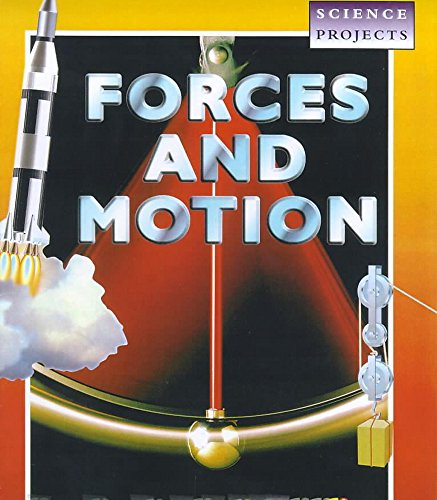 Stock image for Science Projects: Forces and Motion for sale by AwesomeBooks