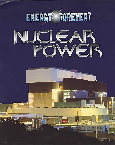 9780750233279: Nuclear Power (Energy Forever?)