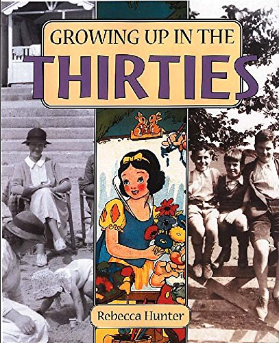 Imagen de archivo de In The Thirties (Growing Up) a la venta por WorldofBooks