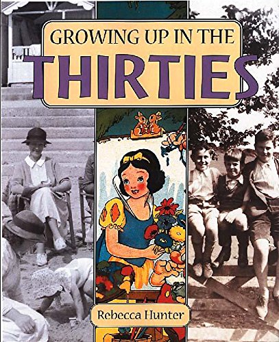 Stock image for In The Thirties (Growing Up) for sale by WorldofBooks