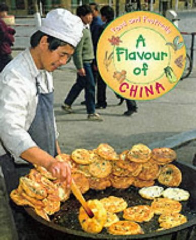 Stock image for A Flavour of China for sale by Better World Books Ltd