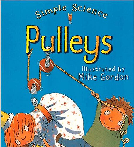 Pulleys (Simple Technology) (Simple Science) (9780750234054) by Caroline Rush