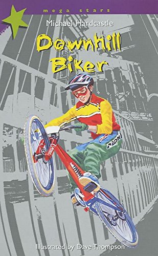 Downhill Biker: 14 (Mega Stars) (9780750234696) by Hardcastle, Michael