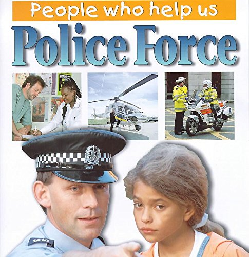 Police Force (People Who Help Us) (9780750234962) by [???]