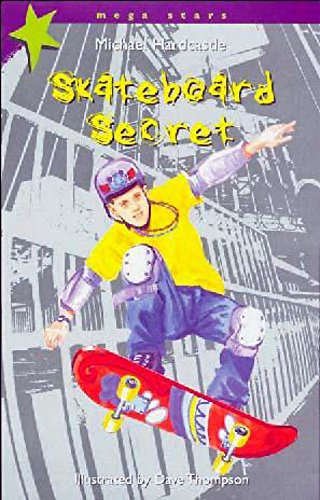 Megastars: Skateboard Secret (Megastars) (9780750235341) by Michael Hardcastle
