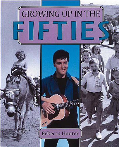 Imagen de archivo de In The Fifties (Growing Up) a la venta por WorldofBooks