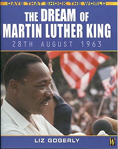 Stock image for The Dream Of Martin Luther King (Days That Shook the World) for sale by WorldofBooks