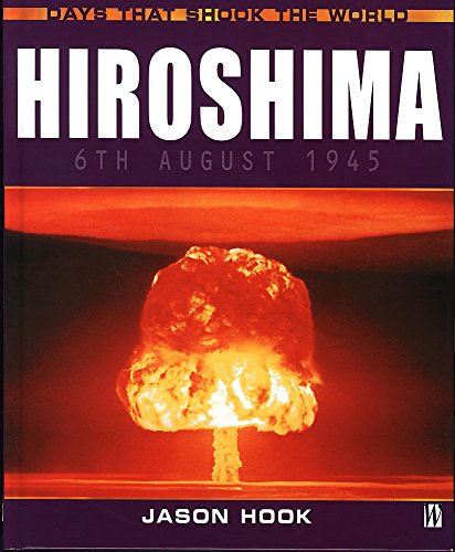 Imagen de archivo de Hiroshima (Days That Shook the World) a la venta por WorldofBooks