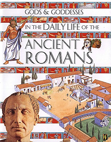 Stock image for In The Daily Life Of The Ancient Romans (Gods & Goddesses) for sale by WorldofBooks