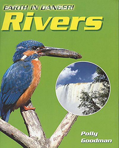 Stock image for Rivers : (Earth in Danger) :: 9 for sale by WorldofBooks