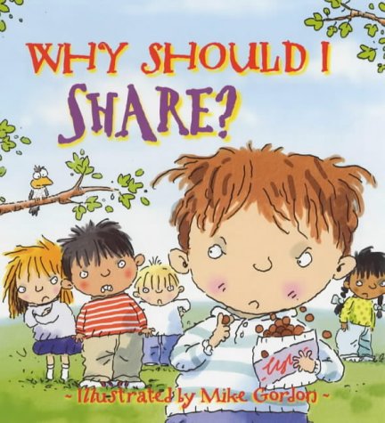 Stock image for Why Should I: Share? for sale by WorldofBooks