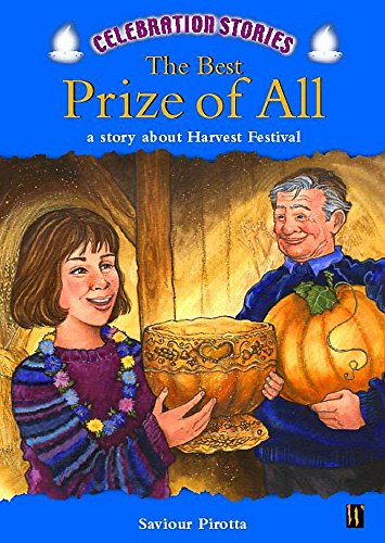 The Best Prize of All (Celebration Stories) (9780750236614) by Saviour Pirotta