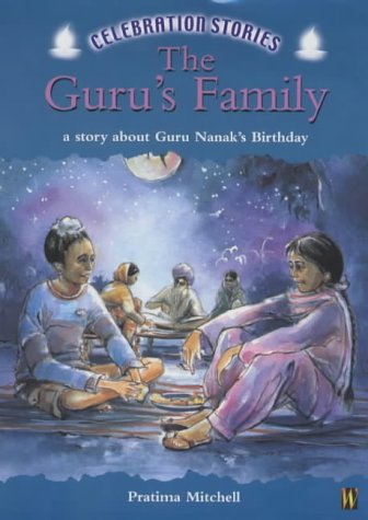Stock image for The Guru's Family: A Story About Guru Nanak's Birthday (Celebration Stories) for sale by Re-Read Ltd
