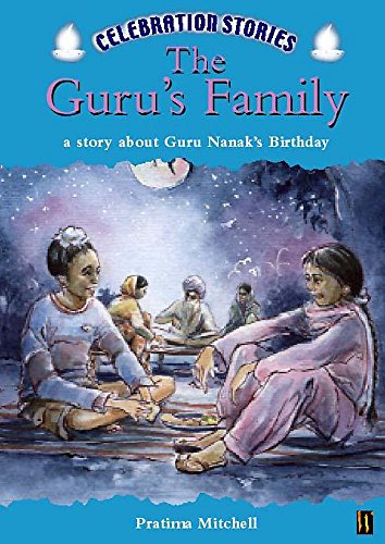 Stock image for The Guru's Family: A Story About Guru Nanak's Birthday (Celebration Stories) for sale by WorldofBooks